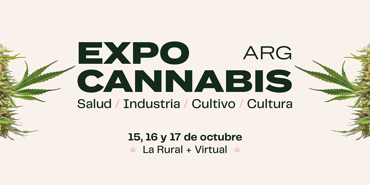 Del 15 Al 17 De Octubre En La Rural Se Realizará Expo Cannabis Agenda Pyme 