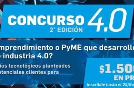 El Concurso 4.0 para PyMEs y Emprendimientos tendrá segunda edición y ya está abierta la inscripción