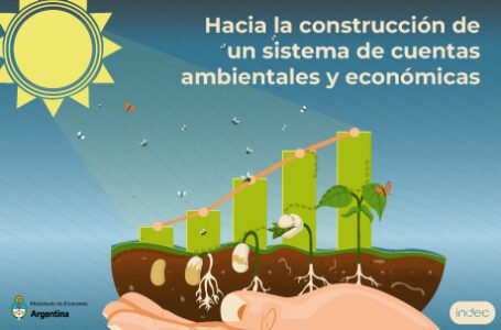 Cuentas Verdes: El Indec publicará datos ambientales y económicos